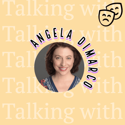 episode Film vs. Theatre with Angela DiMarco artwork