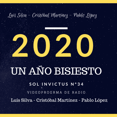 episode 2020 UN AÑO BISIESTO | Tertúlias Invictas | Sol Invictus 34 artwork