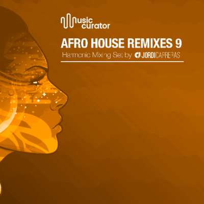 episode AFRO HOUSE REMIXES 9 | Harmonic Mixing set by Jordi Carreras artwork