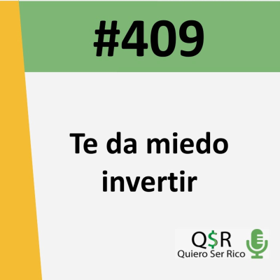 episode 409. Te da miedo invertir artwork