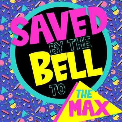 episode The New Reboot -ep08- Saved by the Bell to the Max artwork