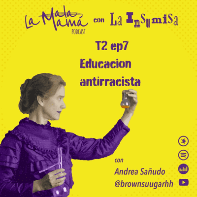 episode T2E7 Educación Antirracista artwork