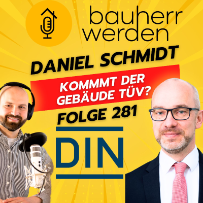 episode 281 kommt der Gebäude TÜV? Hintergründe und Mythen zur Verkehrssicherheitsprüfung mit Daniel Schmidt von DIN artwork