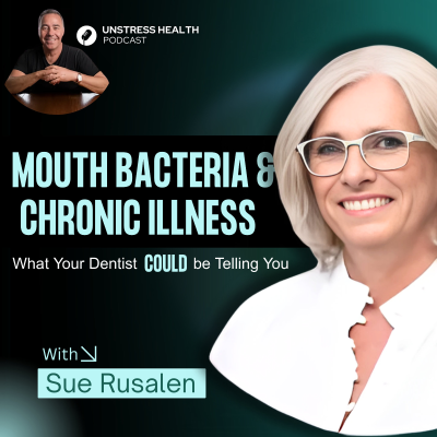 episode The Oral Microbiome: A Hidden Key to Chronic Disease with Sue Rusalen artwork