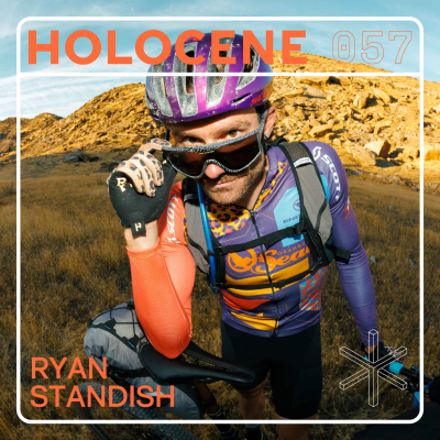 episode 057 → RYAN STANDISH ↗ mountain biking, adventures, & the meaning of a grand life artwork