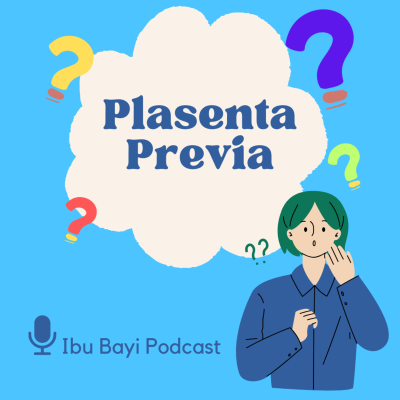 episode yuk kenalin Plasenta previa artwork