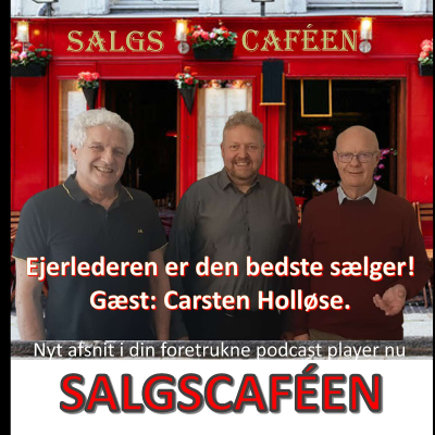 episode 33. Ejerlederen er den bedste sælger! Gæst: Carsten Holløse. artwork