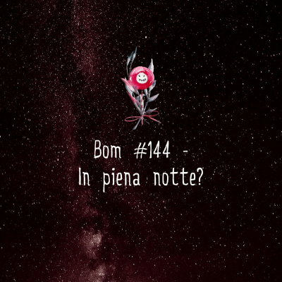episode #144 - In piena notte? artwork