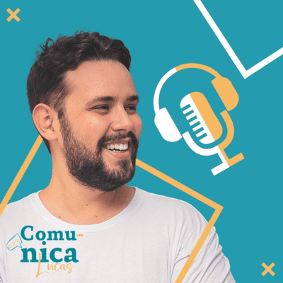 Comunica Lucas - Podcast