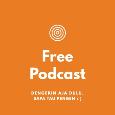 FREE PODCAST !!