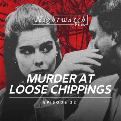episode #22: Murder at Loose Chippings: Death, Lies, and an International Manhunt artwork