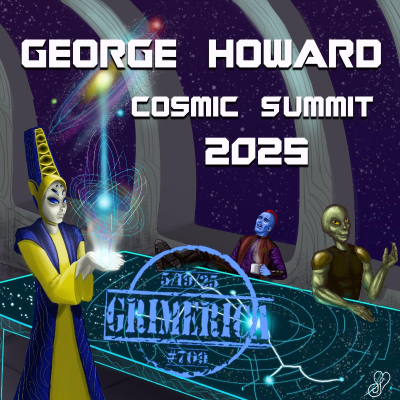 episode #709 - George Howard - Cosmic Summit 2025. The World's #1 Heterodox History Gathering artwork