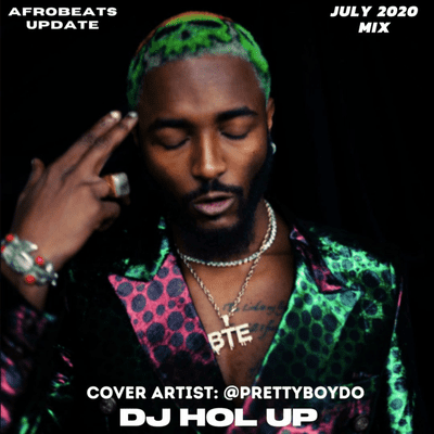 Afrobeats Dancehall & Hip Hop Mixes - (NEW SONGS) July 2020 Afrobeats Update Mix Feat Prettyboydo, Kizz Daniel, Timaya, Kabza De Small