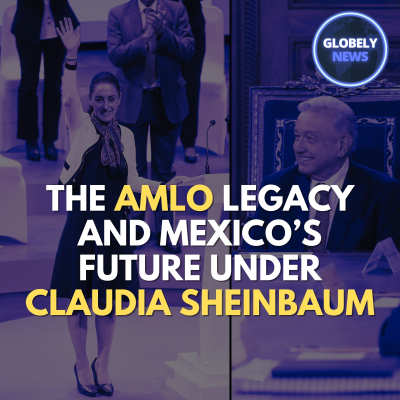episode The AMLO Legacy and Mexico’s Future Under Claudia Sheinbaum | Juan David Rojas artwork