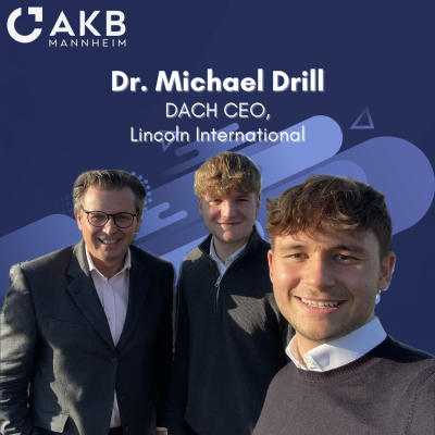 episode Karriere im M&A: Lincoln-CEO Dr. Michael Drill über die Erfolgsfaktoren im IB artwork