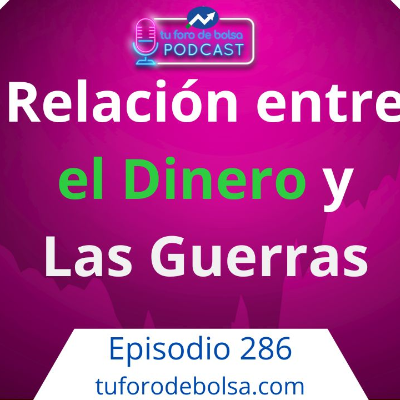 episode 286.- La bolsa y las guerras: ¿Por qué no afectan a los mercados? artwork