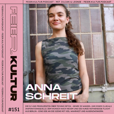 episode #151: ANNA SCHREIT - Übers Auflegen im Sisyphos, muikalische Erziehung und ihre neue EP artwork