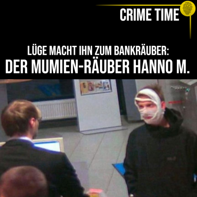 episode Das seltsame Leben von „Mumien-Räuber“ Hanno M. | Crime Time artwork