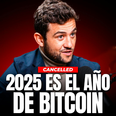 episode BITCOIN ES EL ACTIVO CON MAYOR POTENCIAL en 2025 ❌ JORGE SORIANO artwork