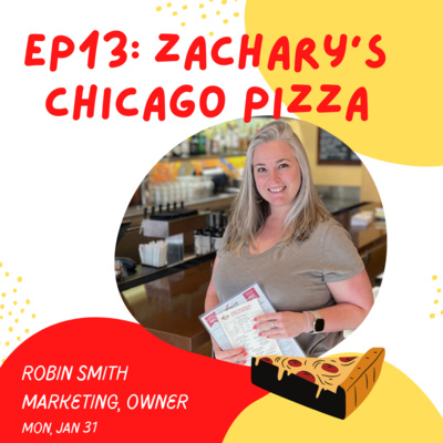 episode Episode 13: Robin Smith, Zachary's Chicago Pizza (Oakland, CA) artwork
