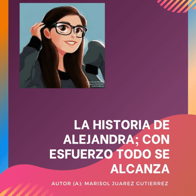 episode La historia de Alejandra con esfuerzo todo se alcanza. artwork