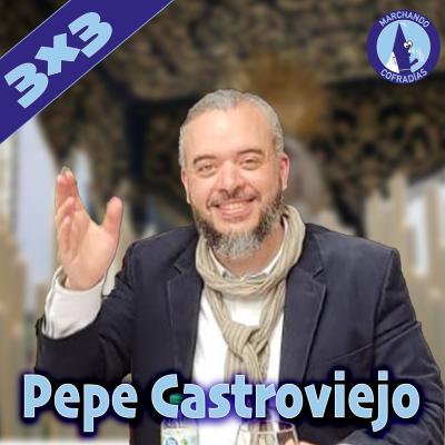 episode T.3 - Episodio 3 | PEPE CASTROVIEJO: "Ser repertorio fúnebre no significa ser bueno" | #MCofradías artwork