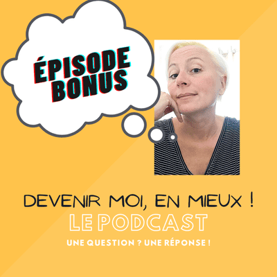 episode Épisode BONUS : c'est quoi le développement personnel ? artwork