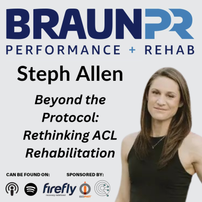 episode Steph Allen: Beyond the Protocol: Rethinking ACL Rehabilitation artwork