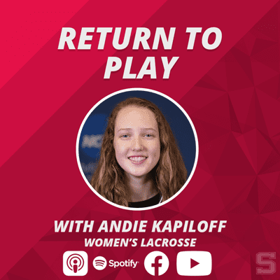 episode Return To Play: Andie Kapiloff, Swarthmore Women's Lacrosse artwork
