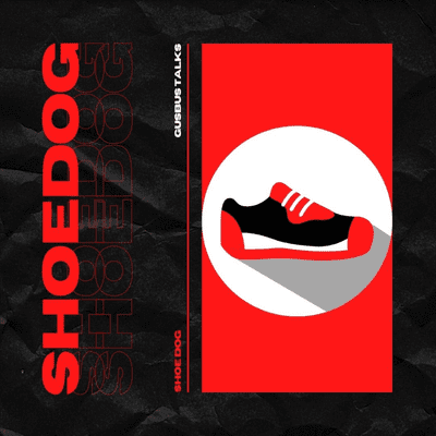 episode Shoe Dog, By Phil Knight. artwork