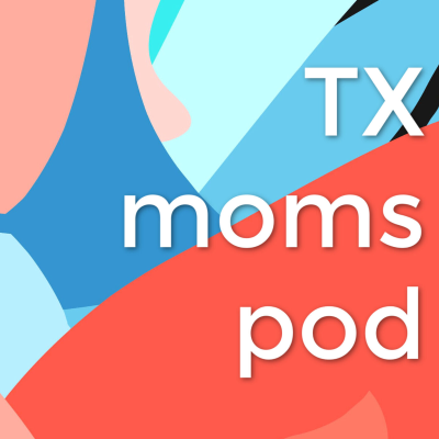 TX Moms Pod