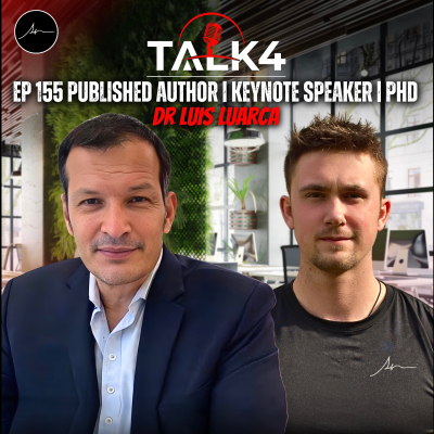 episode The Psychology of Leadership EXPOSED — Stop Sabotaging Your Own Business | Luis Luarca | TALK4 EP 155 artwork