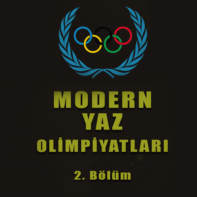 episode Modern Yaz Olimpiyatları (Almanak) 2. Bölüm artwork