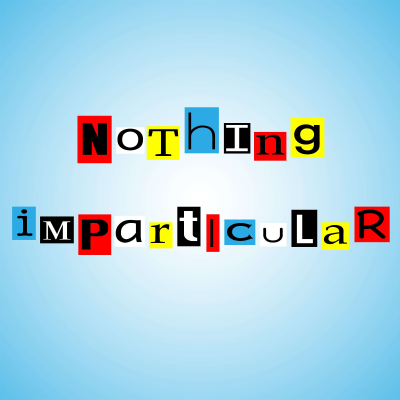 Nothing Imparticular