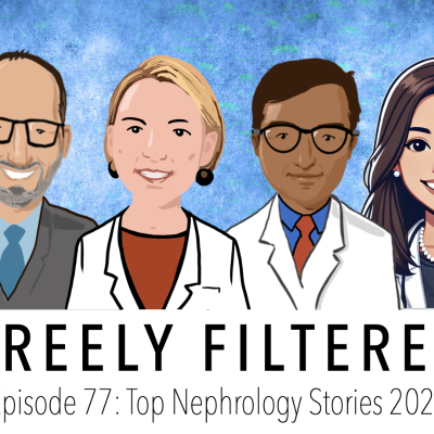 episode FF 77 Top Nephrology Stories artwork