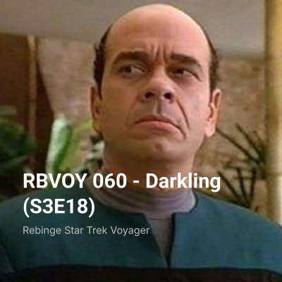 episode RBVOY 060 – Darkling (S3E18) artwork