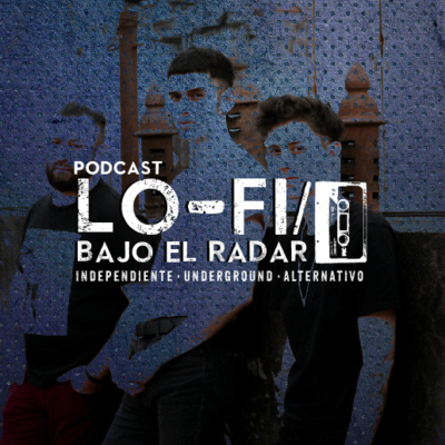 episode Lo-Fi / Bajo el Radar #19: una plática con 'Pyramides' artwork