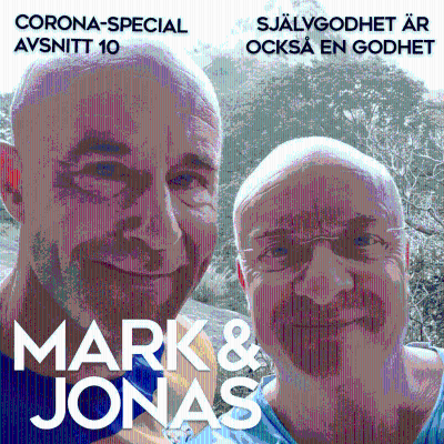 episode Corona-special A10 Självgodhet är också en godhet artwork
