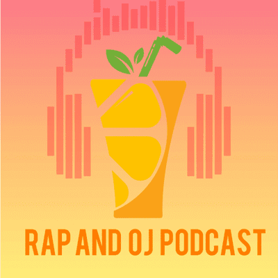 Rap and OJ Podcast