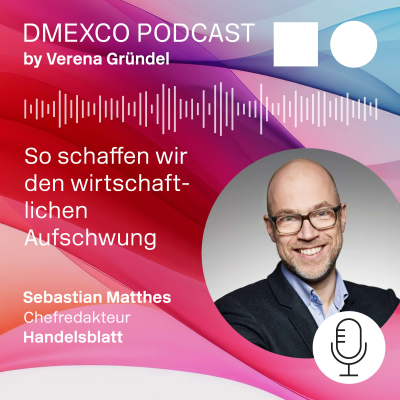 episode Sebastian Matthes vom Handelsblatt: So schaffen wir den wirtschaftlichen Aufschwung artwork