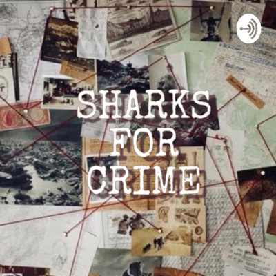 SHARKS FOR CRIME