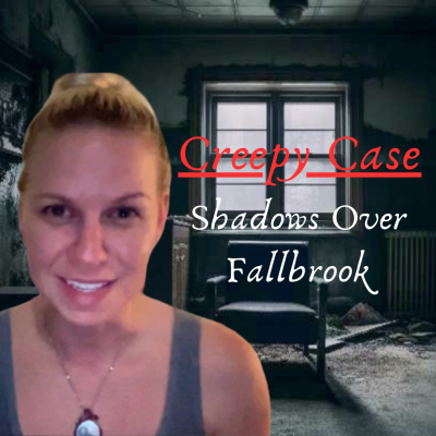 episode Creepy Case: Shadows Over Fallbrook artwork