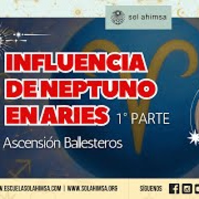 episode Influencia de Neptuno en Aries 1 parte con Ascensión Ballesteros artwork