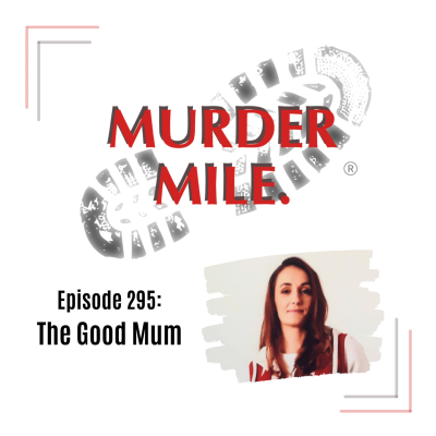 episode #295 - The Good Mum (Nicole Hurley, Primrose Hill, NW8) artwork