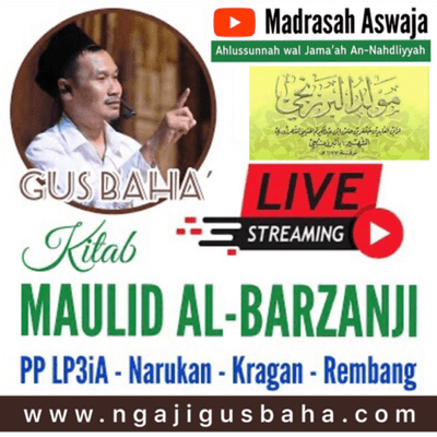 episode Ngaji (8/8) Khataman Kitab Al Barzanji bersama Gus Baha & Santri LP3iA Narukan artwork