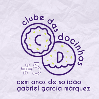 episode #5 Cem Anos de Solidão - Gabriel García Márquez (Janeiro/2021) artwork