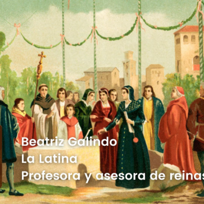 episode SER Historia | Beatriz Galindo 'la Latina', profesora y asesora de reinas artwork