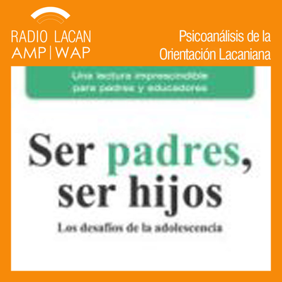 episode Entrevista a Mario Izcovich sobre su libro “Ser padres, ser hijos. Los desafíos de la adolescencia”. - Episodio 1 artwork