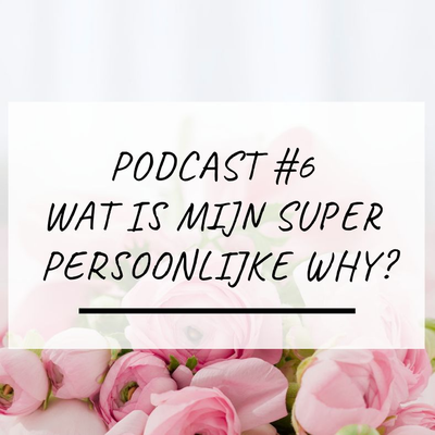 episode Wat Is mijn super persoonlijke Why? artwork