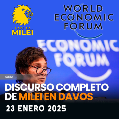 episode Discurso completo de Javier Milei en el Foro Económico Mundial de Davos 2025 artwork